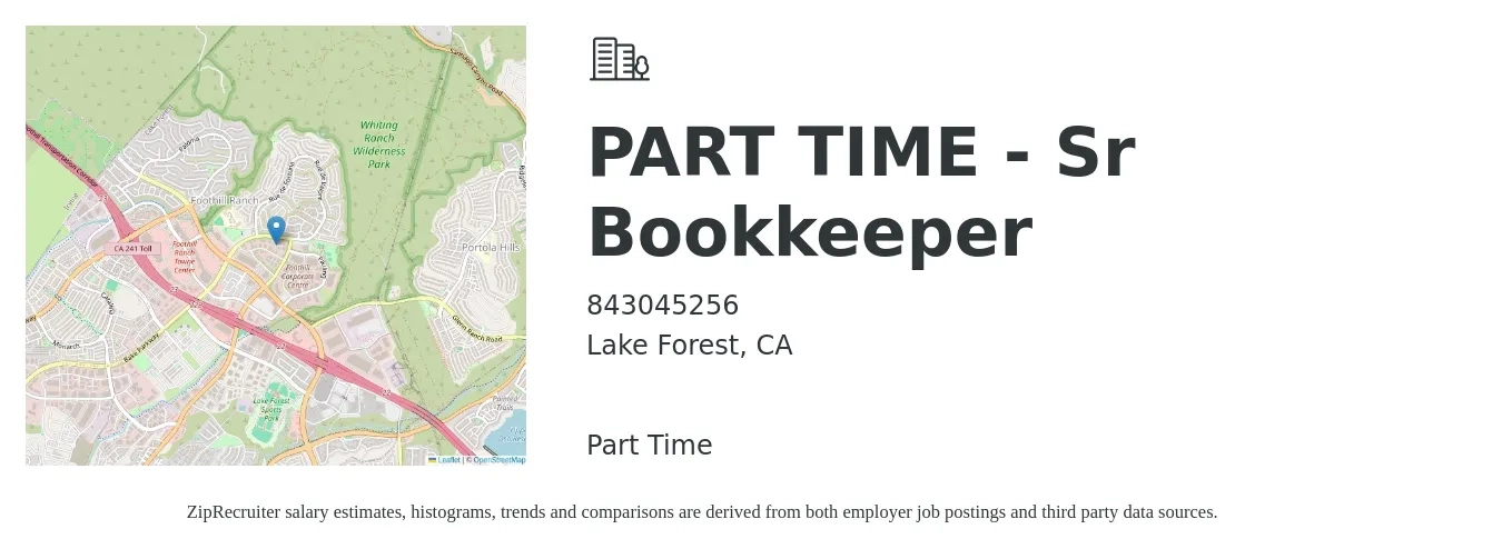 843045256 job posting for a PART TIME - Sr Bookkeeper in Lake Forest, CA with a salary of $51,700 to $68,500 Yearly with a map of Lake Forest location.