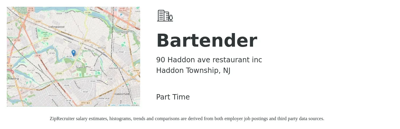 90 Haddon ave restaurant inc job posting for a Bartender in Haddon Township, NJ with a salary of $10 to $19 Hourly with a map of Haddon Township location.