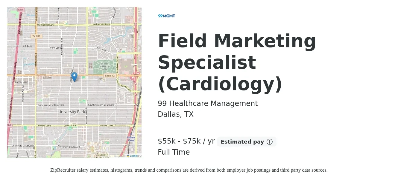 99 Healthcare Management job posting for a Field Marketing Specialist (Cardiology) in Dallas, TX with a salary of $55,000 to $75,000 Yearly with a map of Dallas location.