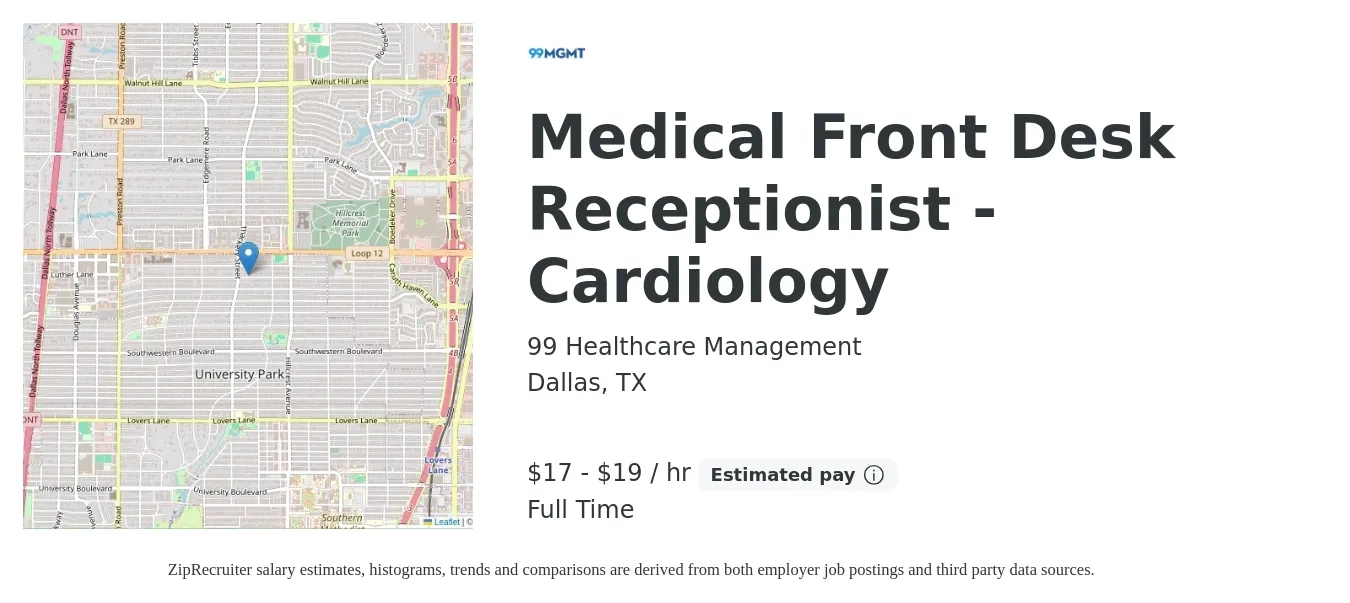 99 Healthcare Management job posting for a Medical Front Desk Receptionist - Cardiology in Dallas, TX with a salary of $18 to $20 Hourly with a map of Dallas location.