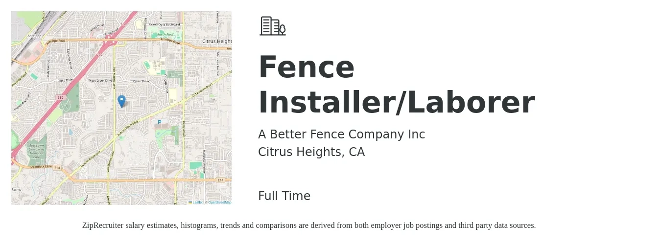 A Better Fence Company Inc job posting for a Fence Installer/Laborer in Citrus Heights, CA with a salary of $18 to $24 Hourly with a map of Citrus Heights location.