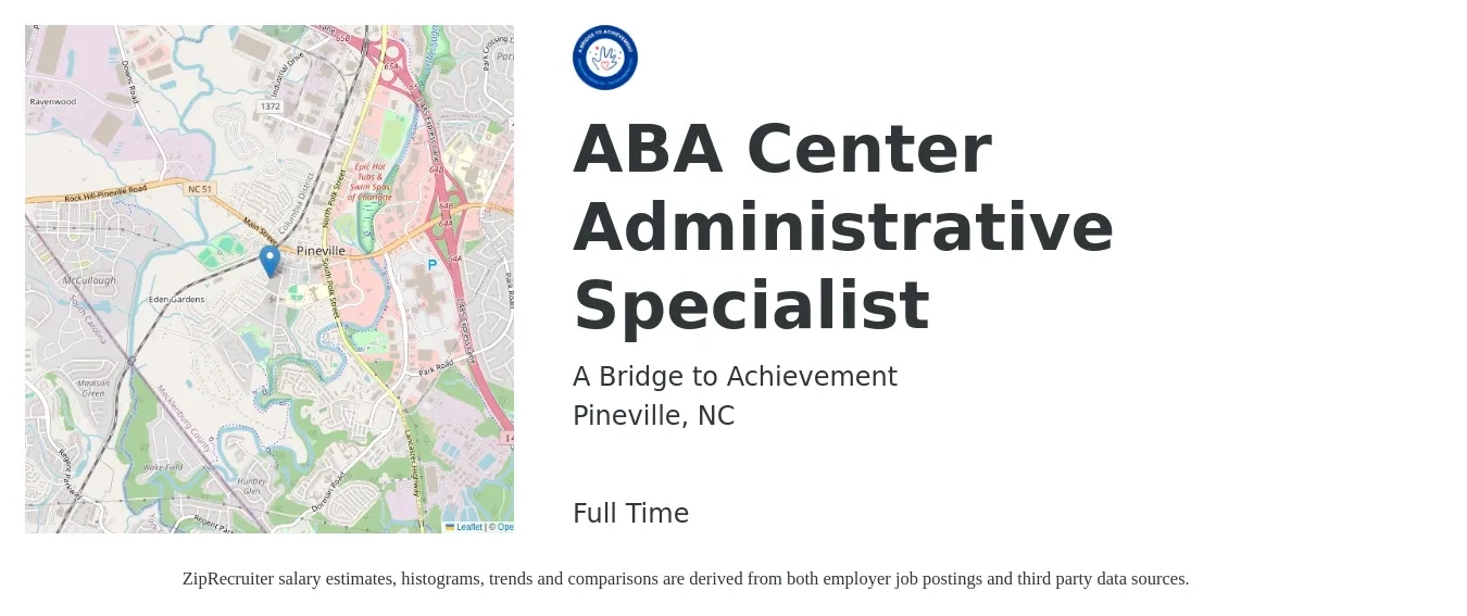 A Bridge to Achievement job posting for a ABA Center Administrative Specialist in Pineville, NC with a salary of $19 to $26 Hourly with a map of Pineville location.