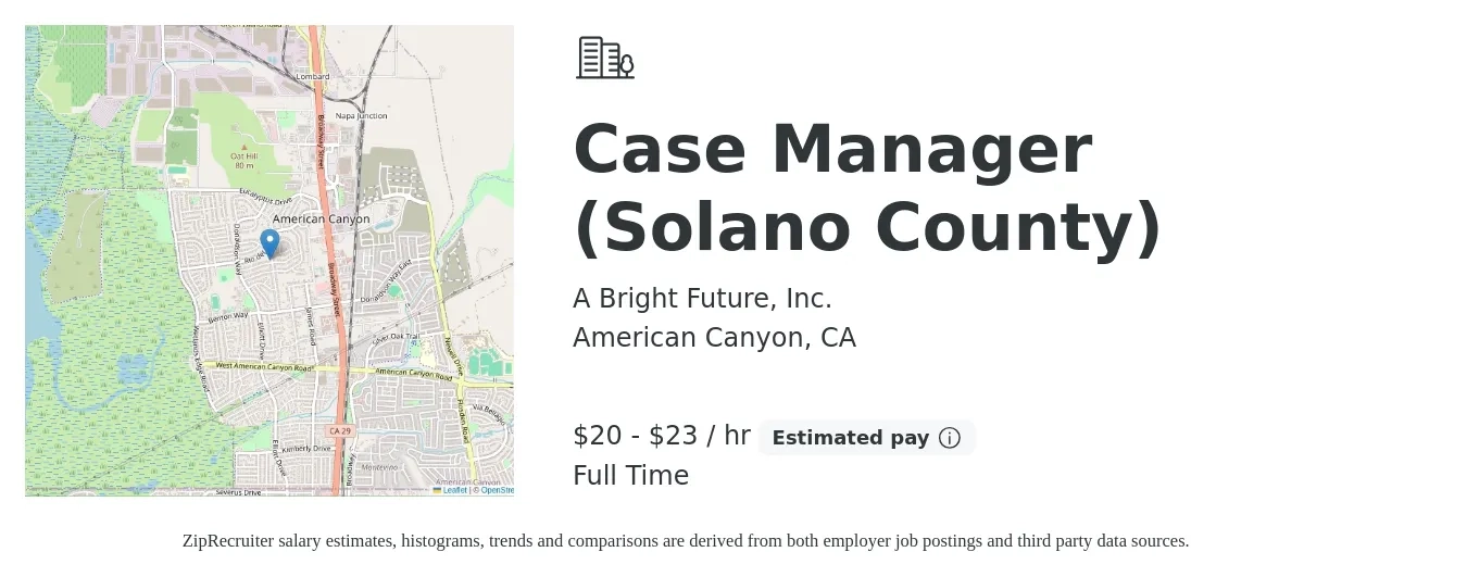 A Bright Future, Inc. job posting for a Case Manager (Solano County) in American Canyon, CA with a salary of $21 to $24 Hourly with a map of American Canyon location.