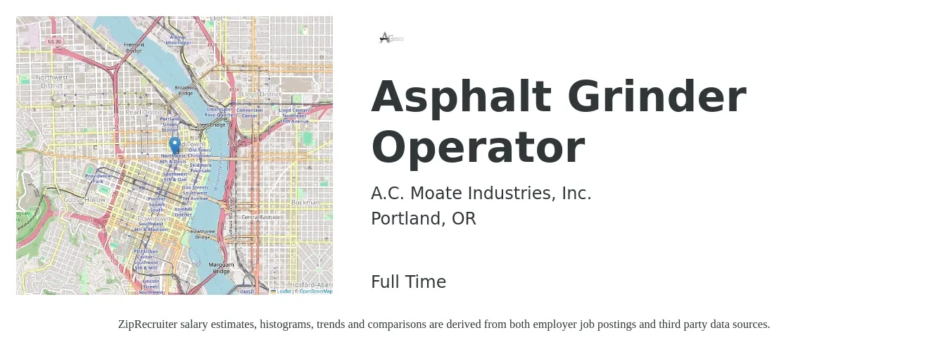 A.C. Moate Industries, Inc. job posting for a Asphalt Grinder Operator in Portland, OR with a salary of $18 to $23 Hourly with a map of Portland location.