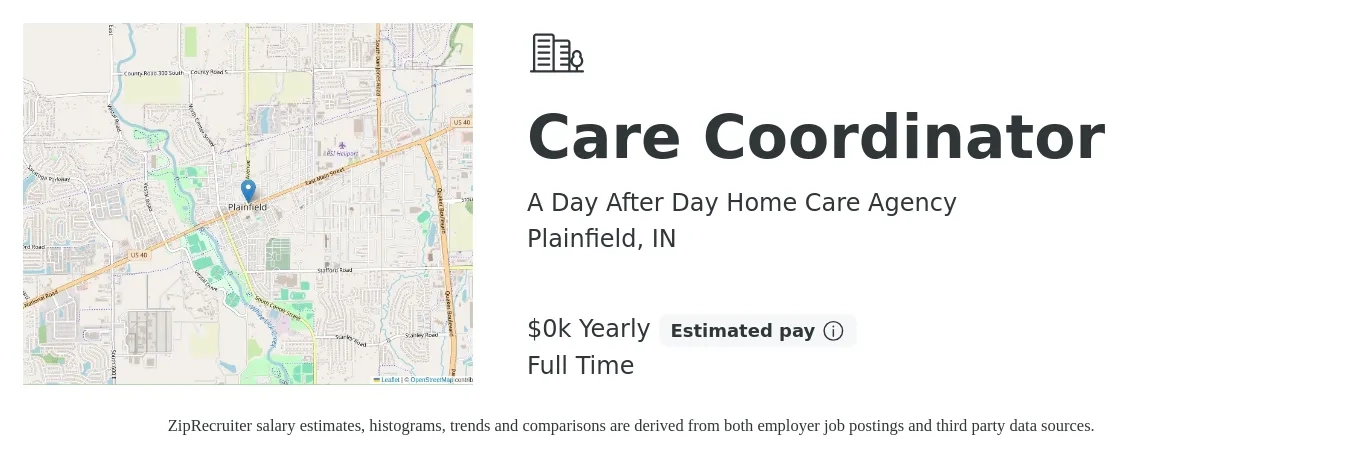 A Day After Day Home Care Agency job posting for a Care Coordinator in Plainfield, IN with a salary of $18 to $23 Yearly with a map of Plainfield location.