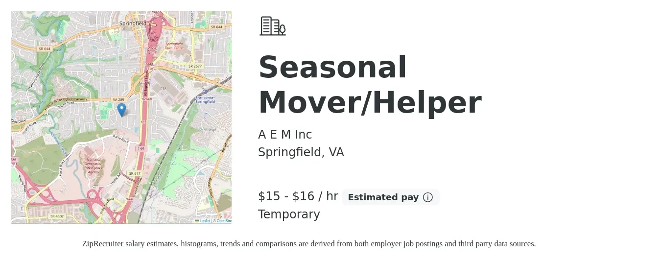 A E M Inc job posting for a Seasonal Mover/Helper in Springfield, VA with a salary of $16 to $17 Hourly with a map of Springfield location.