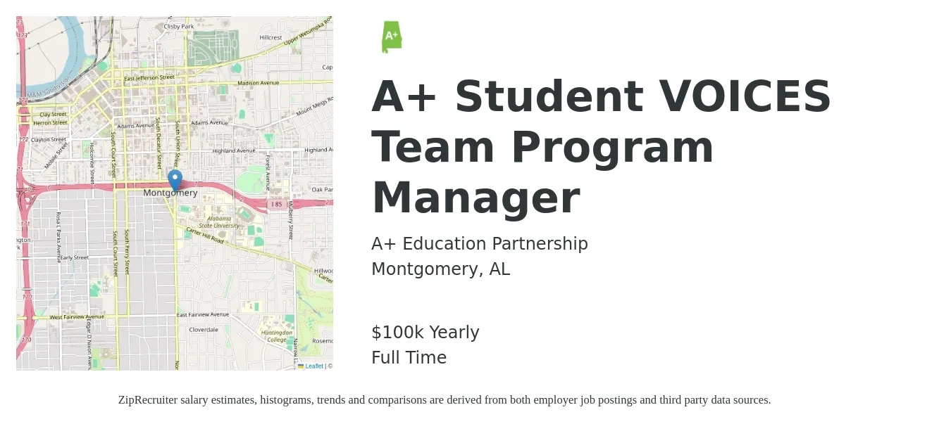 A+ Education Partnership job posting for a A+ Student VOICES Team Program Manager in Montgomery, AL with a salary of $100,000 Yearly with a map of Montgomery location.