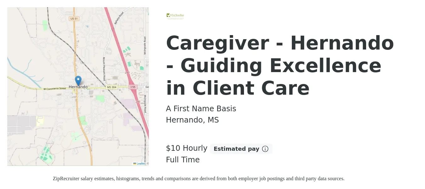 A First Name Basis job posting for a Caregiver - Hernando - Guiding Excellence in Client Care in Hernando, MS with a salary of $11 Hourly with a map of Hernando location.