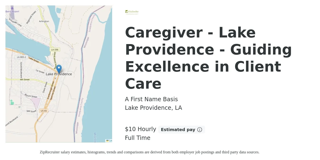 A First Name Basis job posting for a Caregiver - Lake Providence - Guiding Excellence in Client Care in Lake Providence, LA with a salary of $10 Hourly with a map of Lake Providence location.