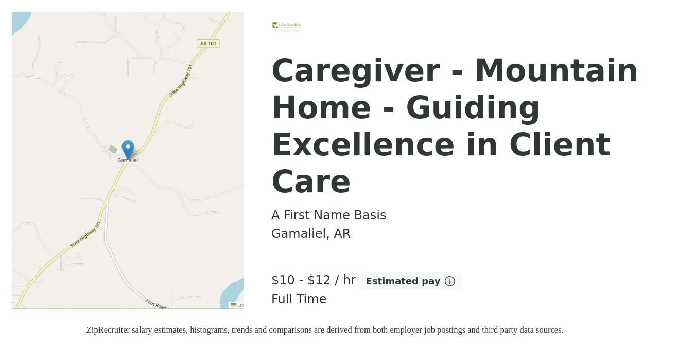 A First Name Basis job posting for a Caregiver - Mountain Home - Guiding Excellence in Client Care in Gamaliel, AR with a salary of $11 to $13 Hourly with a map of Gamaliel location.