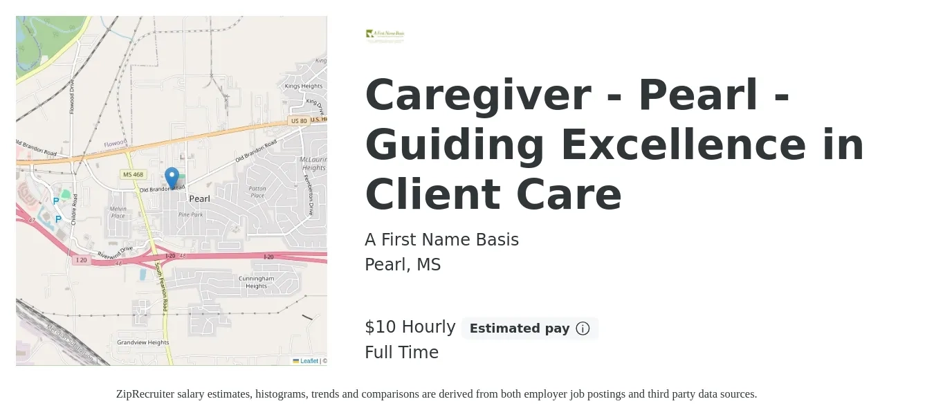 A First Name Basis job posting for a Caregiver - Pearl - Guiding Excellence in Client Care in Pearl, MS with a salary of $11 Hourly with a map of Pearl location.