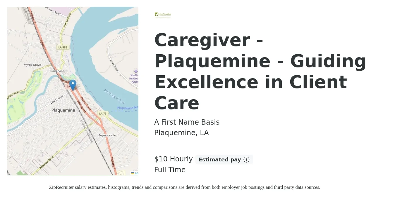 A First Name Basis job posting for a Caregiver - Plaquemine - Guiding Excellence in Client Care in Plaquemine, LA with a salary of $10 Hourly with a map of Plaquemine location.