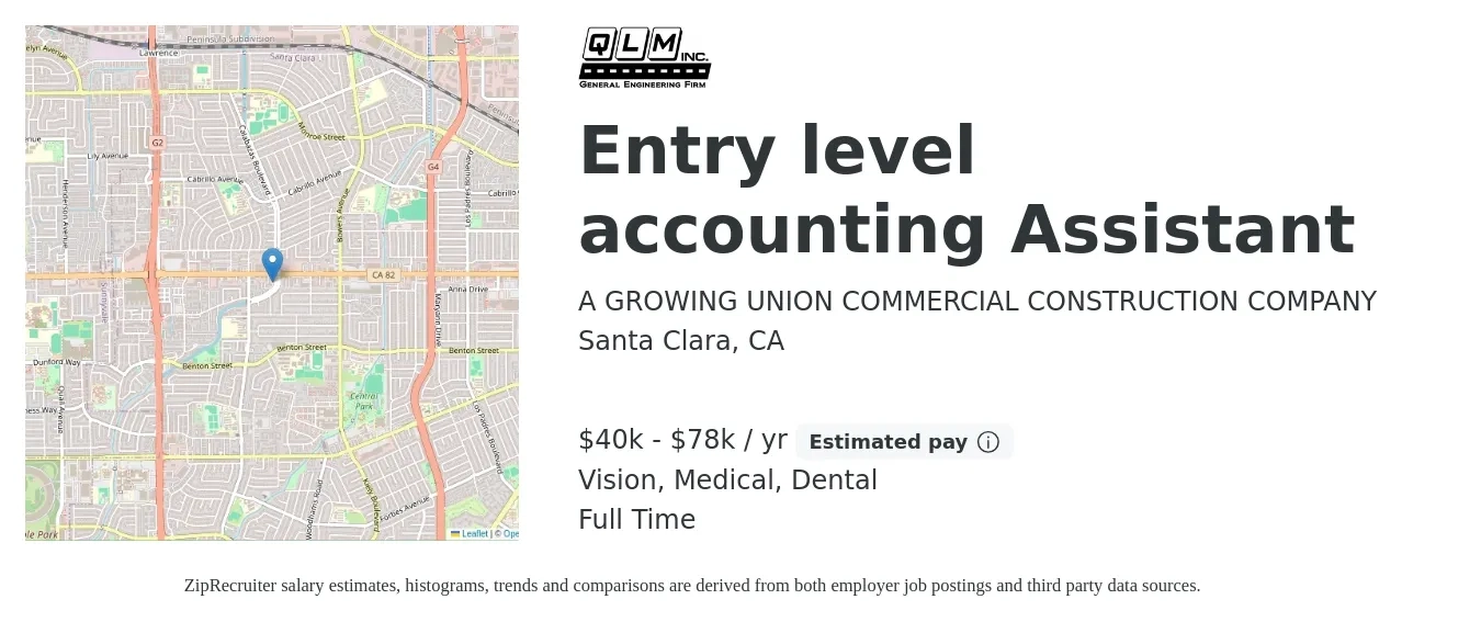 A GROWING UNION COMMERCIAL CONSTRUCTION COMPANY job posting for a Entry level accounting Assistant in Santa Clara, CA with a salary of $40,000 to $78,000 Yearly and benefits including dental, medical, and vision with a map of Santa Clara location.