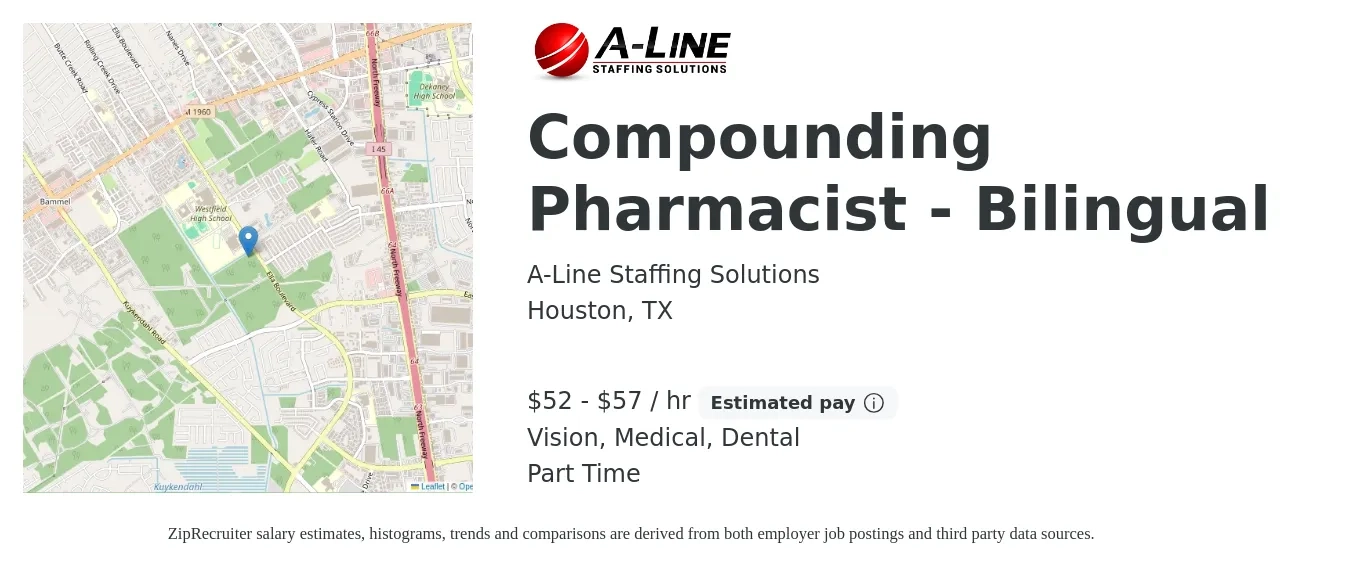 A-Line Staffing Solutions job posting for a Compounding Pharmacist - Bilingual in Houston, TX with a salary of $55 to $60 Hourly and benefits including retirement, vision, dental, life_insurance, and medical with a map of Houston location.