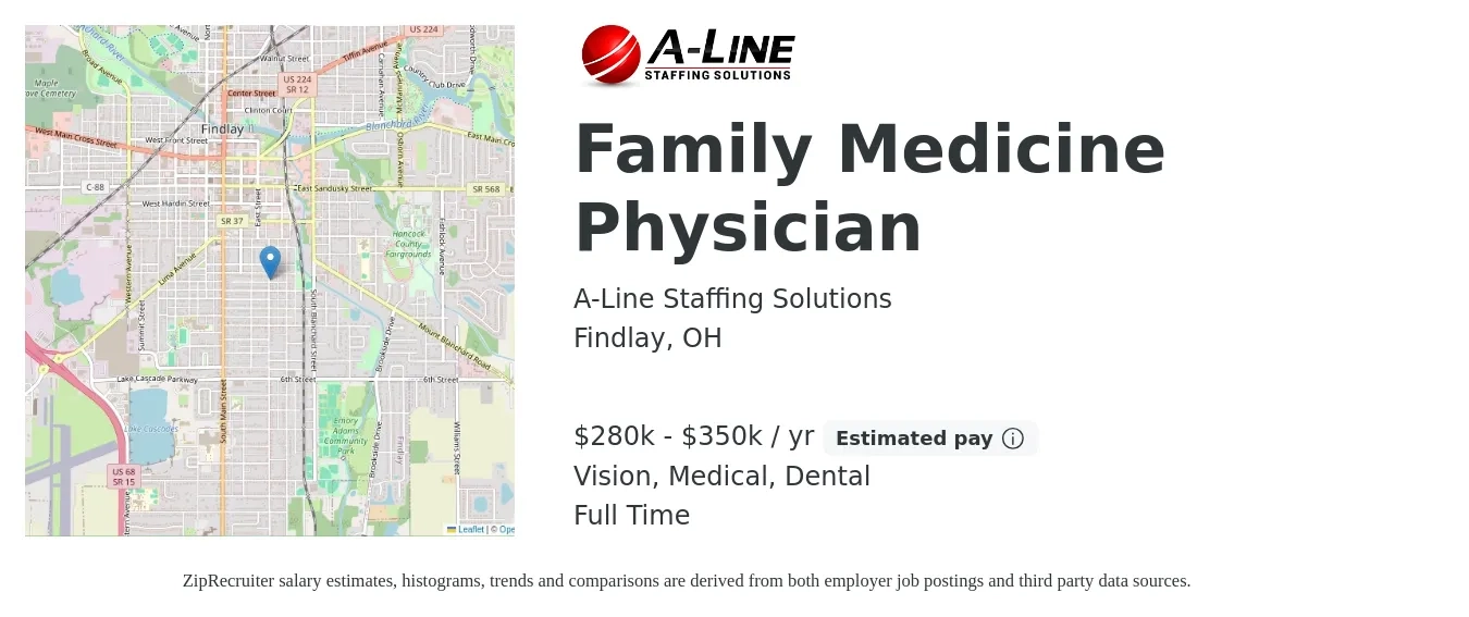 A-Line Staffing Solutions job posting for a Family Medicine Physician in Findlay, OH with a salary of $280,000 to $350,000 Yearly and benefits including dental, life_insurance, medical, retirement, and vision with a map of Findlay location.
