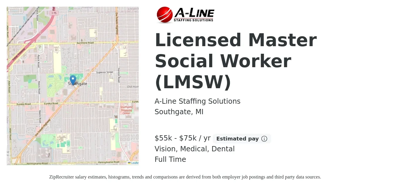 A-Line Staffing Solutions job posting for a Licensed Master Social Worker (LMSW) in Southgate, MI with a salary of $66,729 to $90,285 Yearly and benefits including medical, retirement, vision, dental, and life_insurance with a map of Southgate location.