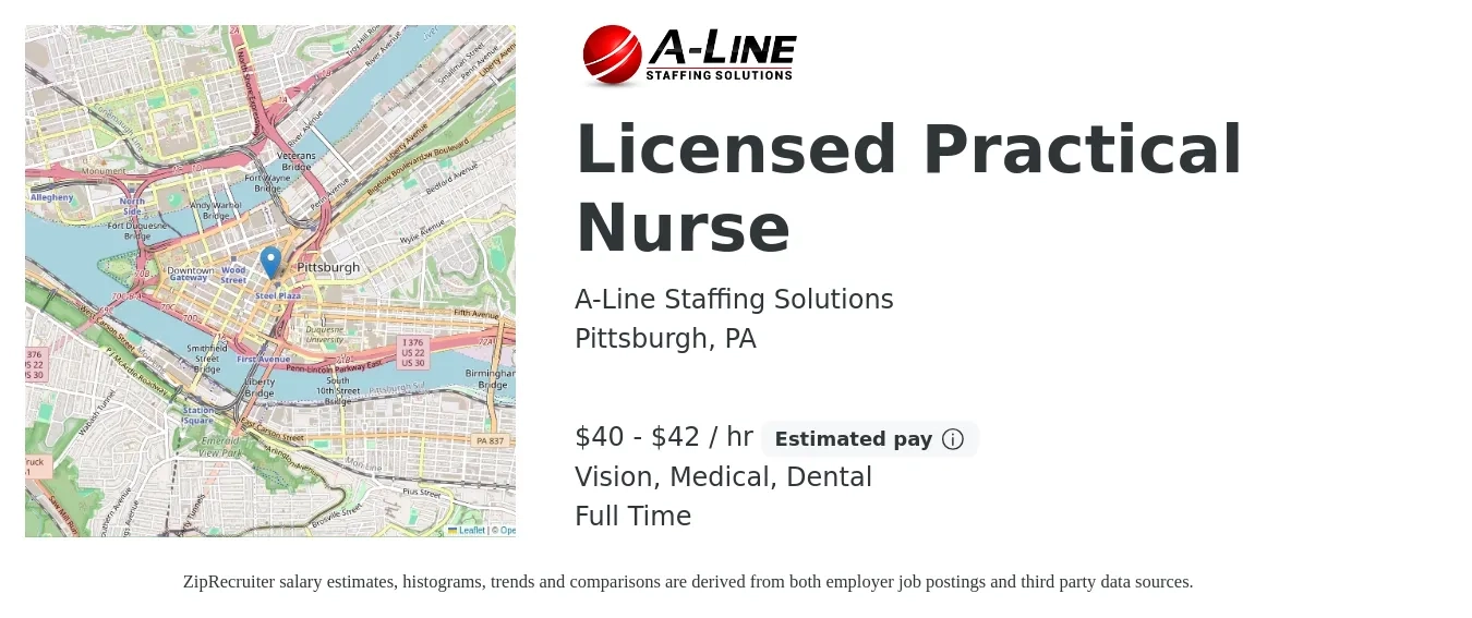 A-Line Staffing Solutions job posting for a Licensed Practical Nurse in Pittsburgh, PA with a salary of $39 to $45 Hourly and benefits including medical, retirement, vision, dental, and life_insurance with a map of Pittsburgh location.