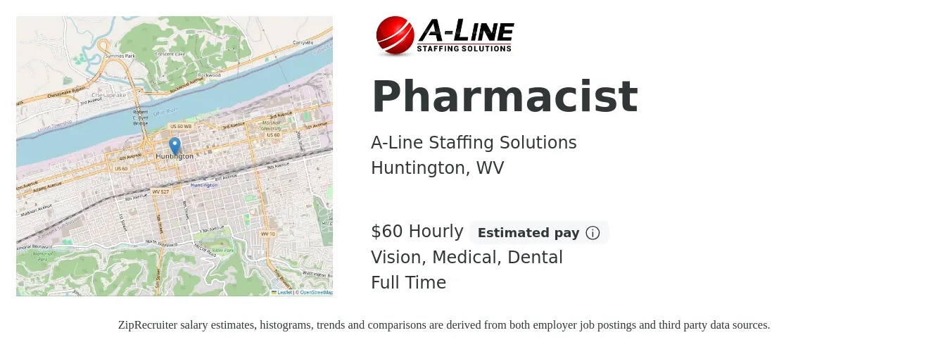A-Line Staffing Solutions job posting for a Pharmacist in Huntington, WV with a salary of $63 Hourly and benefits including vision, dental, life_insurance, medical, and retirement with a map of Huntington location.