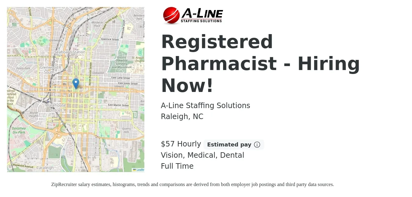A-Line Staffing Solutions job posting for a Registered Pharmacist - Hiring Now! in Raleigh, NC with a salary of $60 Hourly and benefits including dental, life_insurance, medical, retirement, and vision with a map of Raleigh location.