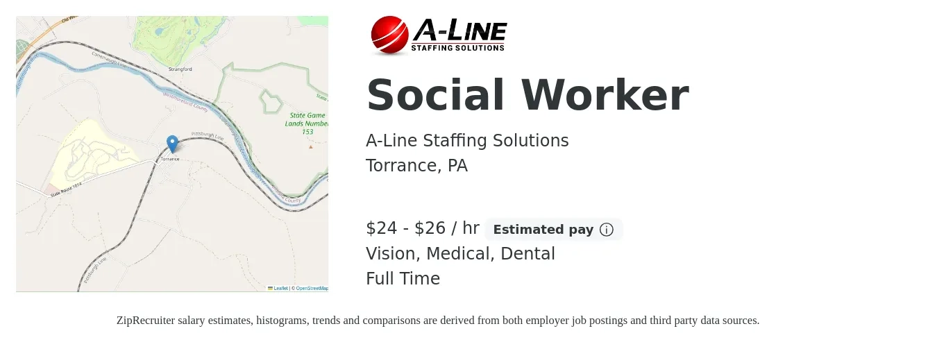 A-Line Staffing Solutions job posting for a Social Worker in Torrance, PA with a salary of $25 to $28 Hourly and benefits including retirement, vision, dental, life_insurance, and medical with a map of Torrance location.