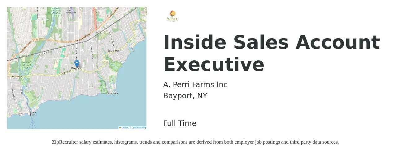 A. Perri Farms Inc job posting for a Inside Sales Account Executive in Bayport, NY with a salary of $49,000 to $87,900 Yearly with a map of Bayport location.