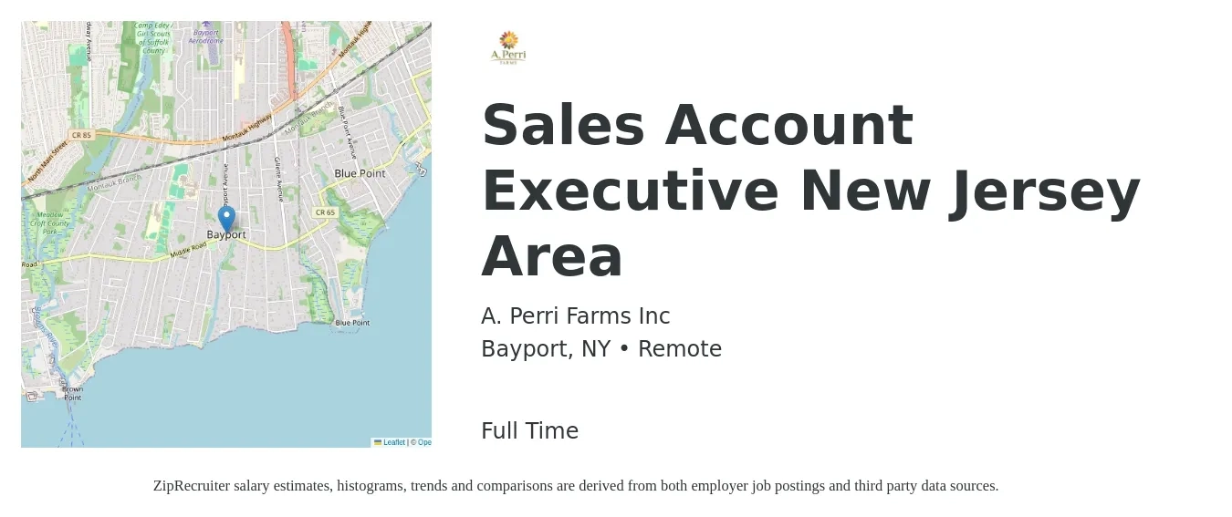 A. Perri Farms Inc job posting for a Sales Account Executive New Jersey Area in Bayport, NY with a salary of $57,000 to $89,500 Yearly with a map of Bayport location.