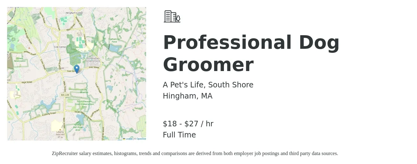 A Pet's Life, South Shore job posting for a Professional Dog Groomer in Hingham, MA with a salary of $19 to $29 Hourly with a map of Hingham location.