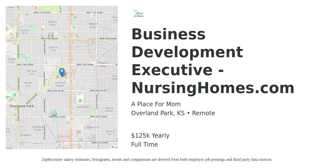 A Place For Mom job posting for a Business Development Executive - NursingHomes.com in Overland Park, KS with a salary of $125,000 Yearly with a map of Overland Park location.