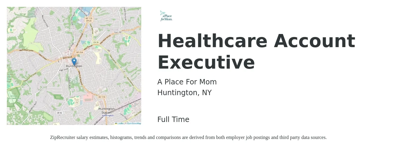 A Place For Mom job posting for a Healthcare Account Executive in Huntington, NY with a salary of $115,000 Yearly with a map of Huntington location.