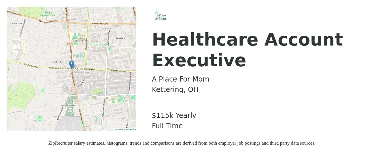A Place For Mom job posting for a Healthcare Account Executive in Kettering, OH with a salary of $115,000 Yearly with a map of Kettering location.