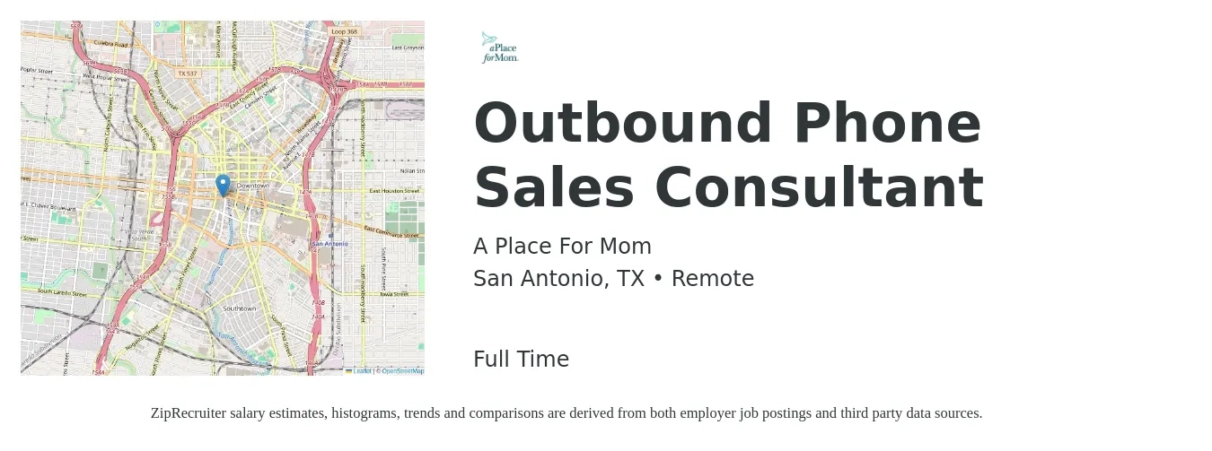A Place For Mom job posting for a Outbound Phone Sales Consultant in San Antonio, TX with a salary of $51,500 Yearly with a map of San Antonio location.