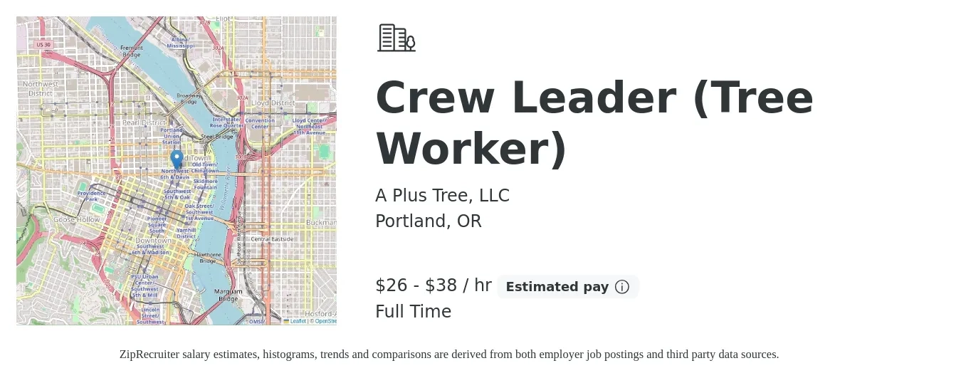 A Plus Tree, LLC job posting for a Crew Leader (Tree Worker) in Portland, OR with a salary of $28 to $40 Hourly with a map of Portland location.