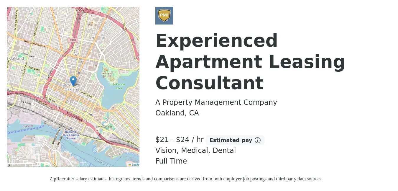 A Property Management Company job posting for a Experienced Apartment Leasing Consultant in Oakland, CA with a salary of $22 to $25 Hourly and benefits including dental, life_insurance, medical, retirement, and vision with a map of Oakland location.