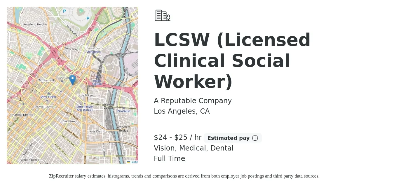 A Reputable Company job posting for a LCSW (Licensed Clinical Social Worker) in Los Angeles, CA with a salary of $25 to $27 Hourly and benefits including dental, life_insurance, medical, retirement, and vision with a map of Los Angeles location.