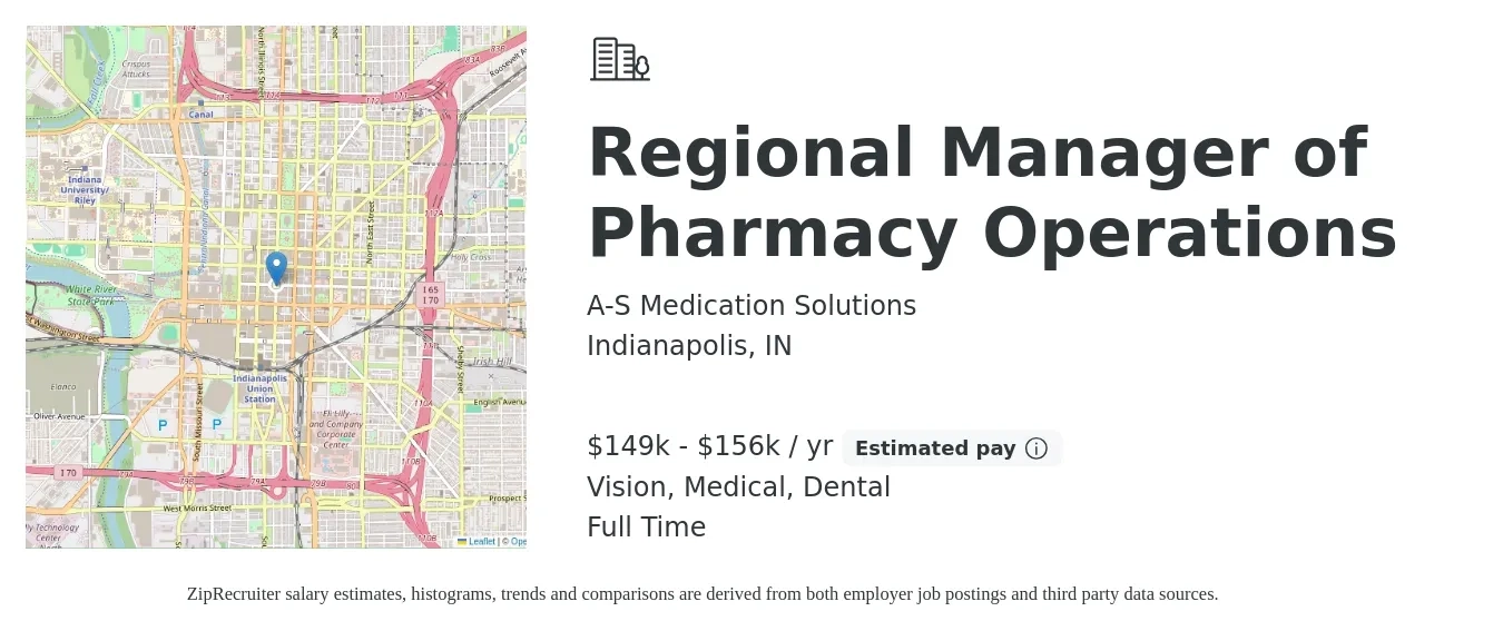 A-S Medication Solutions job posting for a Regional Manager of Pharmacy Operations in Indianapolis, IN with a salary of $149,000 to $156,000 Yearly and benefits including dental, life_insurance, medical, pto, and vision with a map of Indianapolis location.