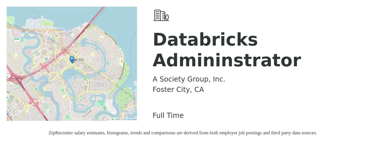 A Society Group, Inc. job posting for a Databricks Admininstrator in Foster City, CA with a salary of $81,000 to $156,800 Yearly with a map of Foster City location.