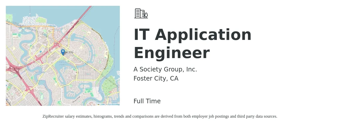 A Society Group, Inc. job posting for a IT Application Engineer in Foster City, CA with a salary of $97,900 to $157,300 Yearly with a map of Foster City location.