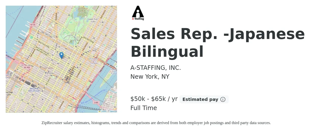 A-STAFFING, INC. job posting for a Sales Rep. -Japanese Bilingual in New York, NY with a salary of $18 to $32 Hourly with a map of New York location.