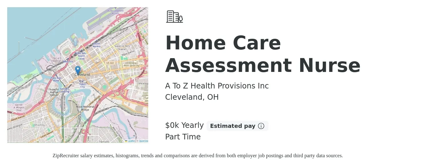 A To Z Health Provisions Inc job posting for a Home Care Assessment Nurse in Cleveland, OH with a salary of $60 Yearly with a map of Cleveland location.