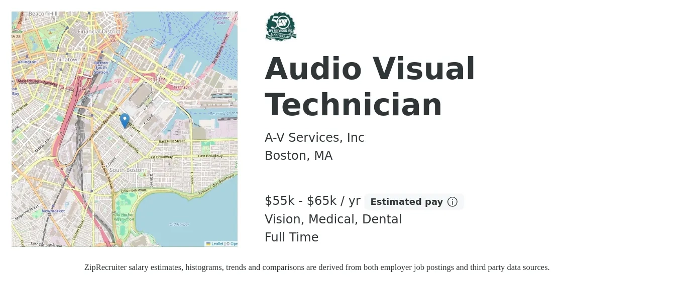 A-V Services, Inc job posting for a Audio Visual Technician in Boston, MA with a salary of $55,000 to $65,000 Yearly and benefits including retirement, vision, dental, life_insurance, and medical with a map of Boston location.