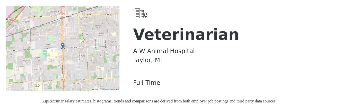 A W Animal Hospital job posting for a Veterinarian in Taylor, MI with a salary of $104,000 to $202,400 Yearly with a map of Taylor location.