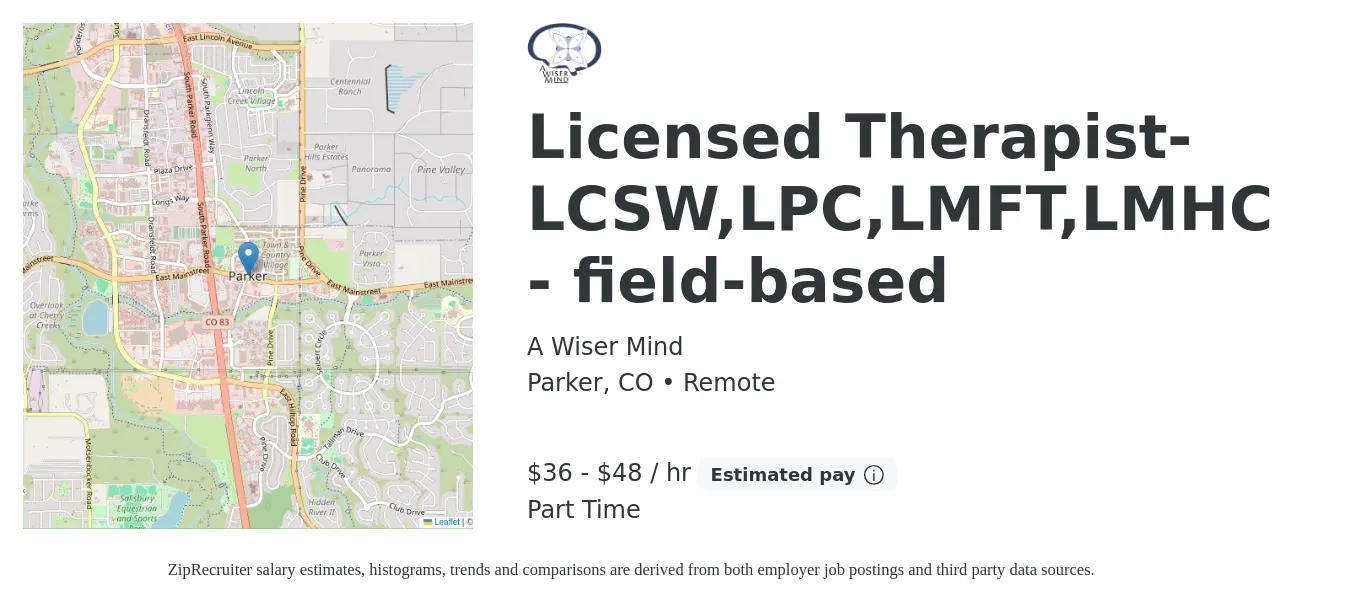 A Wiser Mind job posting for a Licensed Therapist-LCSW,LPC,LMFT,LMHC - field-based in Parker, CO with a salary of $38 to $50 Hourly and benefits including retirement with a map of Parker location.