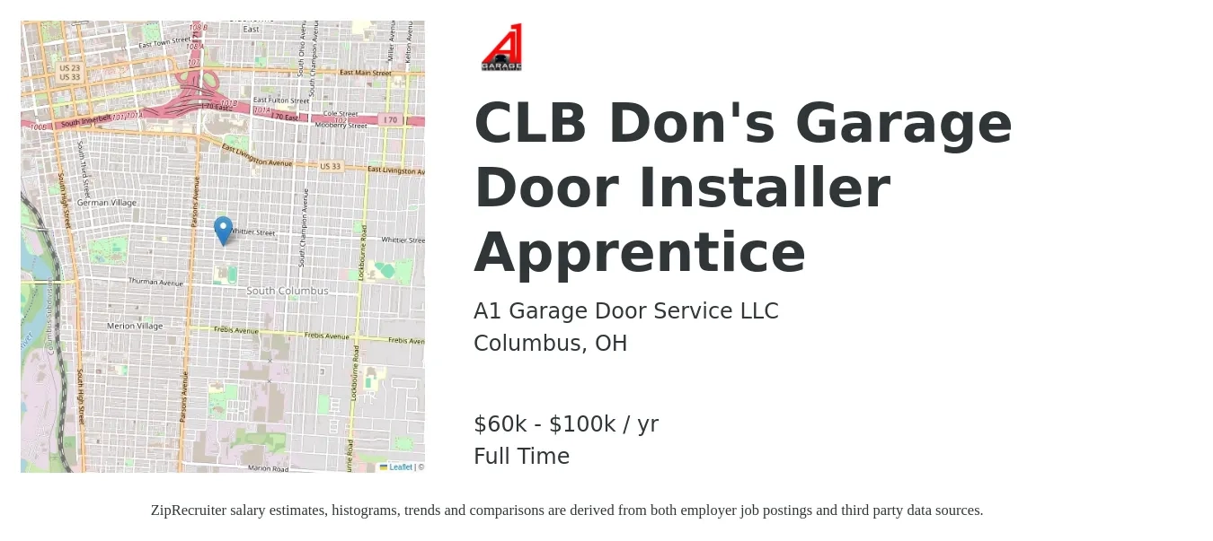 A1 Garage Door Service LLC job posting for a CLB Don's Garage Door Installer Apprentice in Columbus, OH with a salary of $60,000 to $100,000 Yearly with a map of Columbus location.