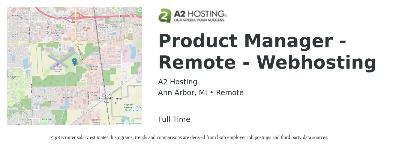 A2 Hosting job posting for a Product Manager - Remote - Webhosting in Ann Arbor, MI with a salary of $137,900 to $192,700 Yearly with a map of Ann Arbor location.