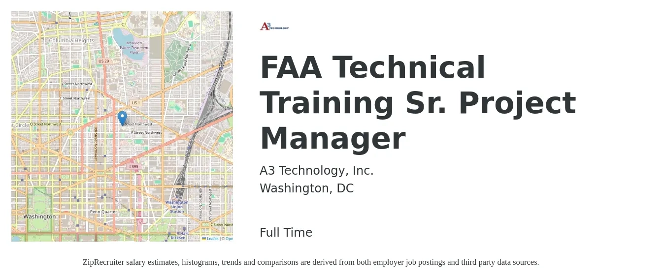 A3 Technology, Inc. job posting for a FAA Technical Training Sr. Project Manager in Washington, DC with a salary of $125,700 to $172,400 Yearly with a map of Washington location.