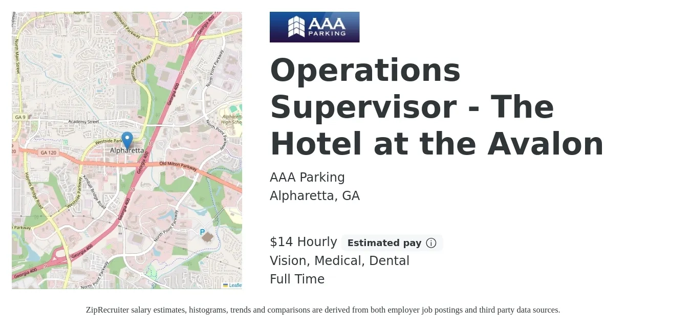 AAA Parking job posting for a Operations Supervisor - The Hotel at the Avalon in Alpharetta, GA with a salary of $15 Hourly and benefits including dental, medical, pto, and vision with a map of Alpharetta location.