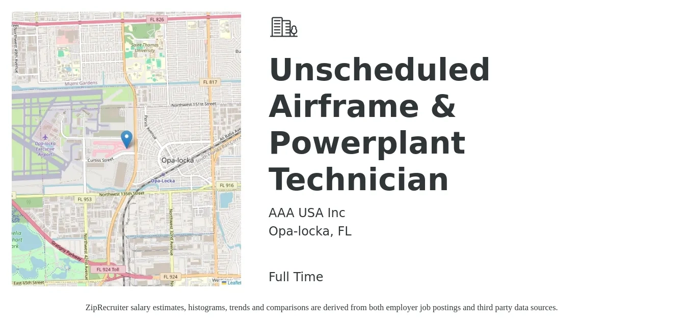 AAA USA Inc job posting for a Unscheduled Airframe & Powerplant Technician in Opa-locka, FL with a salary of $47,700 to $53,300 Yearly with a map of Opa-locka location.