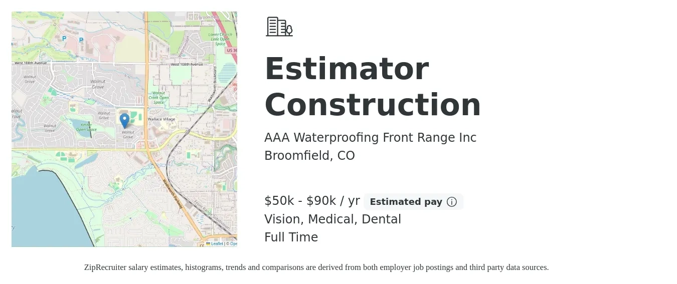 AAA Waterproofing Front Range Inc job posting for a Estimator Construction in Broomfield, CO with a salary of $50,000 to $90,000 Yearly and benefits including dental, medical, pto, retirement, and vision with a map of Broomfield location.