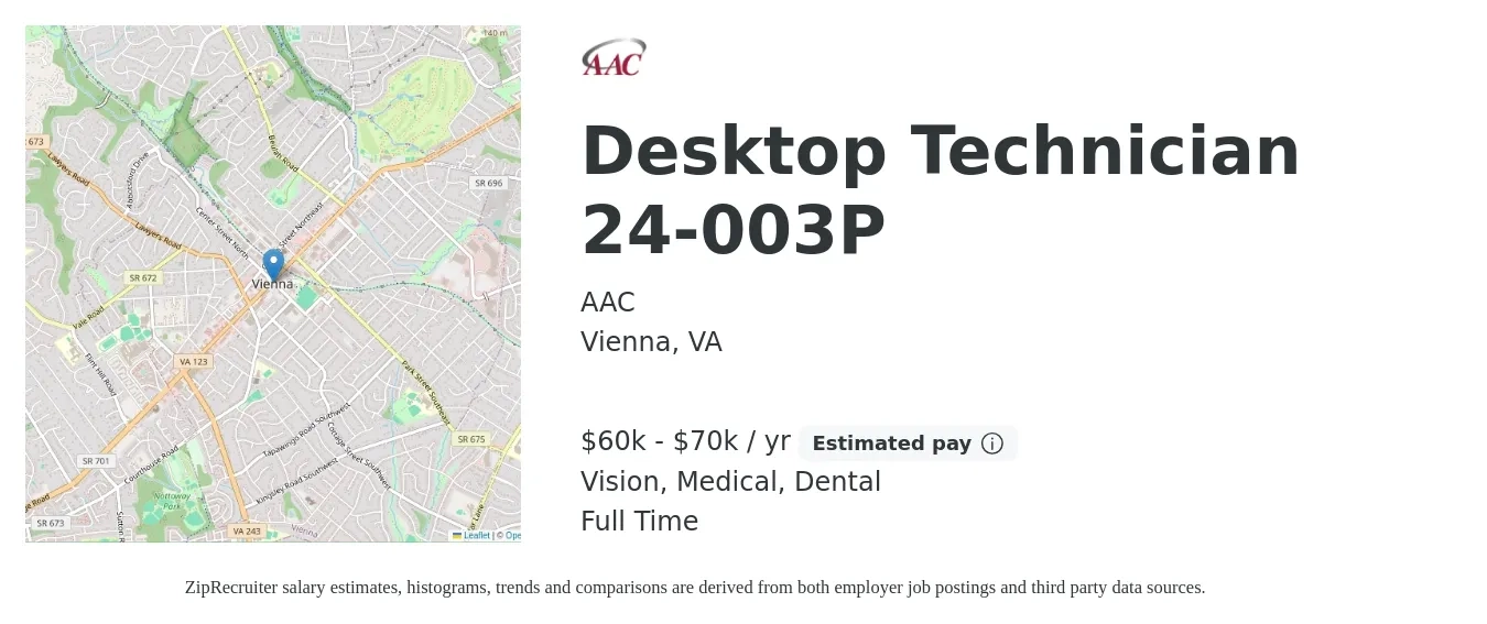 AAC job posting for a Desktop Technician 24-003P in Vienna, VA with a salary of $60,000 to $70,000 Yearly and benefits including vision, dental, life_insurance, medical, pto, and retirement with a map of Vienna location.