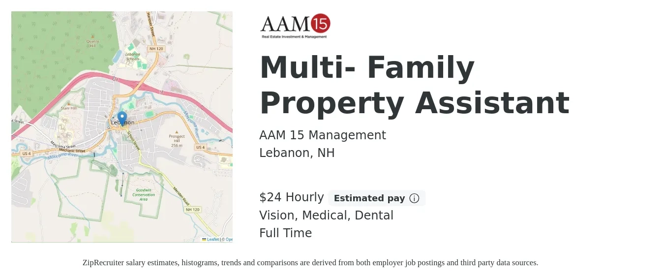 AAM 15 Management job posting for a Multi- Family Property Assistant in Lebanon, NH with a salary of $25 Hourly and benefits including dental, life_insurance, medical, pto, retirement, and vision with a map of Lebanon location.